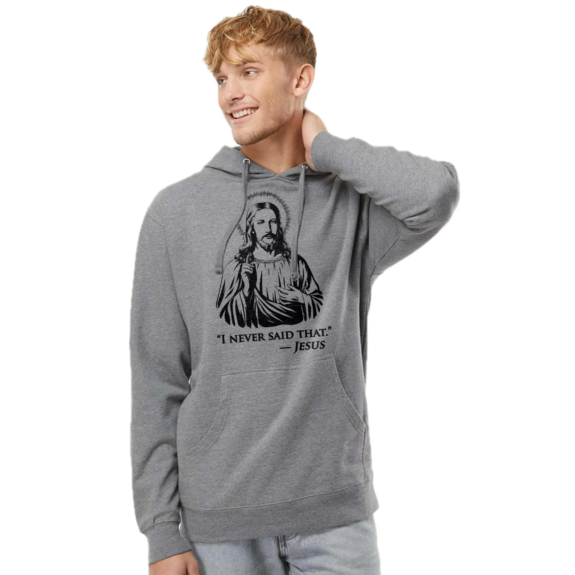I Never Said That Midweight Pullover Hoodie